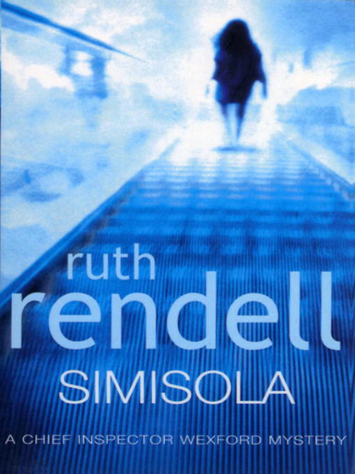 Title details for Simisola by Ruth Rendell - Wait list